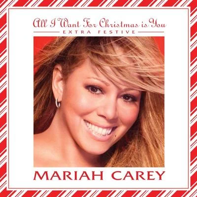 Mariah CareyAll I Want For Christmas Is You (Extra Festive)