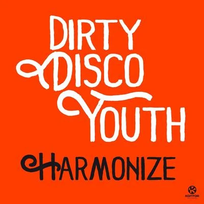 Dirty Disco YouthHarmonize