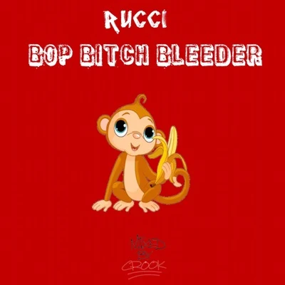 Rucci/Jay WorthyBop ***** Bleeder