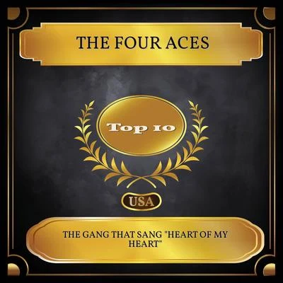 The Four AcesThe Gang That Sang "Heart of My Heart" (Billboard Hot 100 - No. 07)