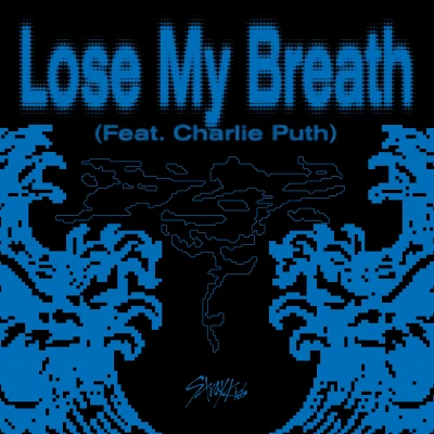 Stray KidsLose My Breath (Feat. Charlie Puth)