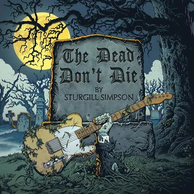 Sturgill SimpsonThe Dead Dont Die