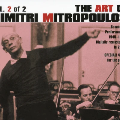 Dorothy Kirsten/Dimitri Mitropoulos/Orchestra of the Metropolitan Opera HouseART OF DIMITRI MITROPOULOS (THE), Vol. 2 (1945-1955)