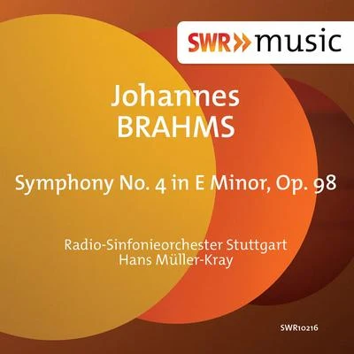 Gunter Kehr/Radio-Sinfonieorchester Stuttgart des SWRBRAHMS, J.: Symphony No. 4 (Stuttgart Radio Symphony, Müller-Kray)