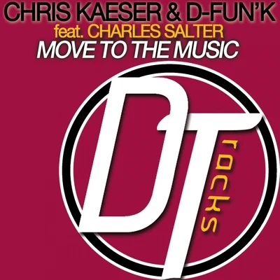 Chris KaeserMove to the Music