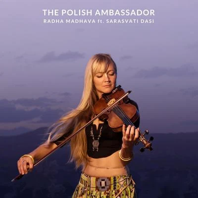 Pharroh/The Polish AmbassadorRadha Madhava