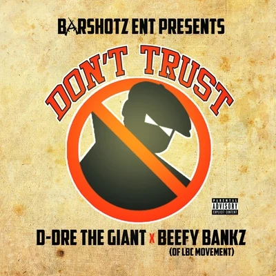 D-DreTheGiant/Bo StranglesDont Trust