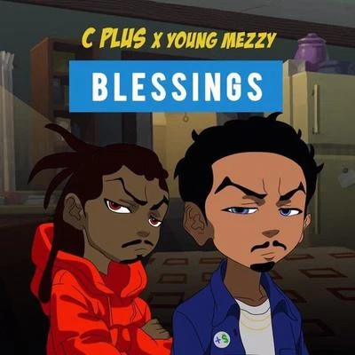 D-Rek/C PlusBlessings (feat. Young Mezzy)