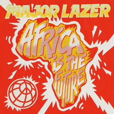 Carmada/Major LazerAfrica Is The Future