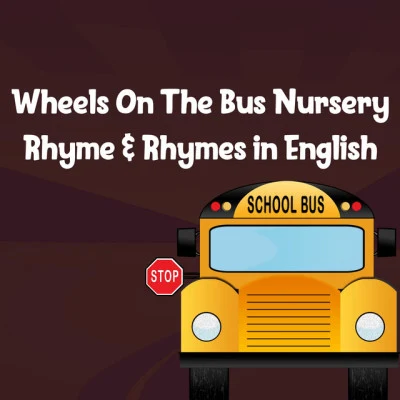 Lullaby BabiesWheels On The Bus Nursery Rhyme & Rhymes in English