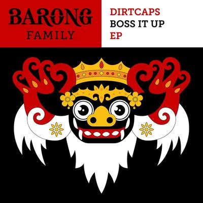 DirtcapsBoss It Up EP