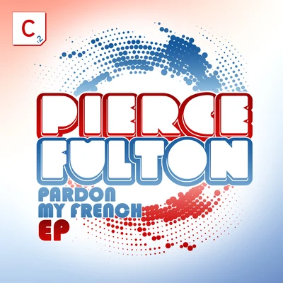 Jordin Post/Pierce FultonPardon My French EP