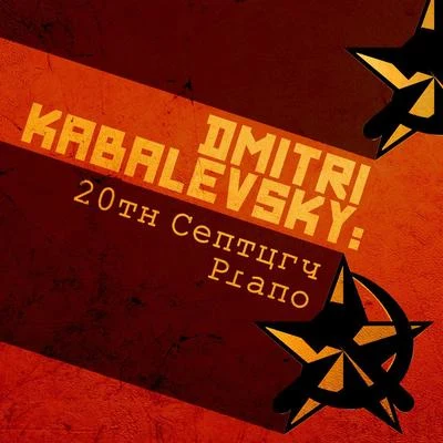 Dmitri KabalevskyDmitri Kabalevsky: 20th Century Piano