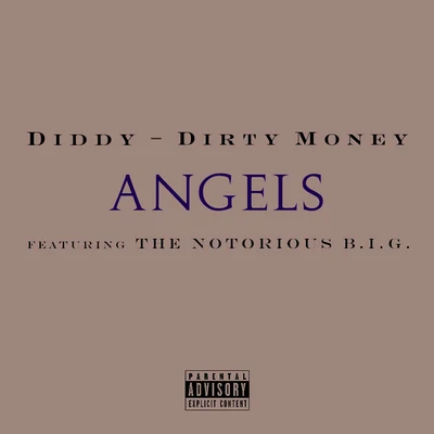 Diddy-Dirty MoneyAngels (featuring The Notorious B.I.G.)