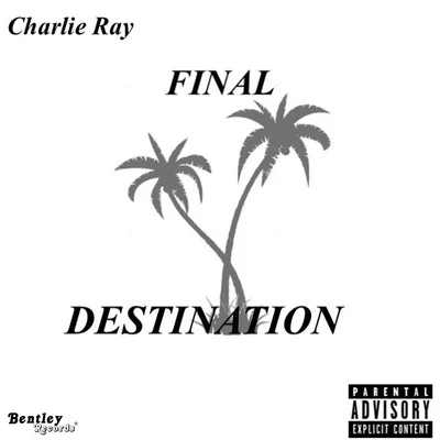 Charlie Ray/Trilane/Jordan GraceFinal Destination