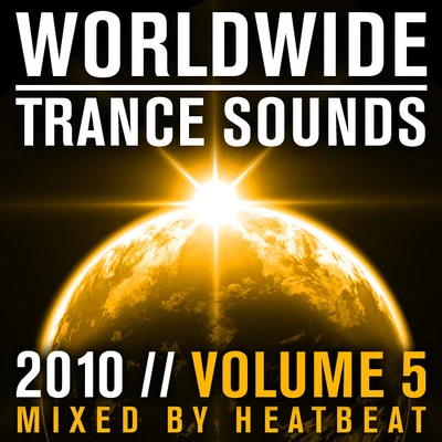 Heatbeat/QuillaWorldwide Trance Sounds 2010, Vol. 5