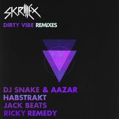 Skrillex/Elliphant/WiwekDirty Vibe (Remixes)