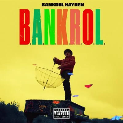 Bankrol Hayden/Nova MillerB.A.N.K.R.O.L.