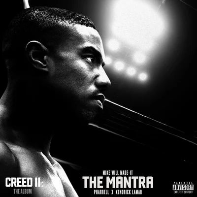 Mike WiLL Made-ItThe Mantra (From "Creed II: The Album")