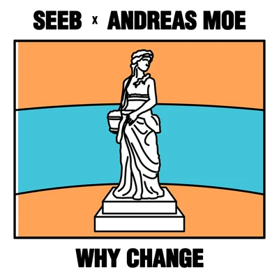 Seeb/ListenbeeWhy Change