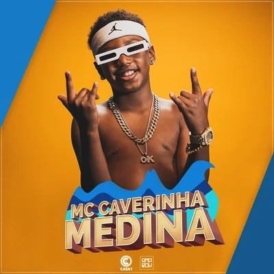 MC CaverinhaMedina