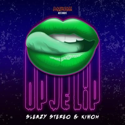 Sleazy StereoOp Je Lip