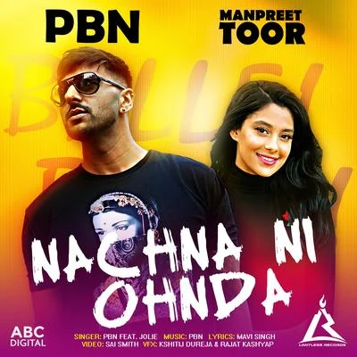 Raj Bains/Raxstar/PBNNachna Ni Ohnda