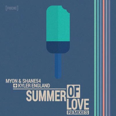 Myon/Late Night Alumni/Shane 54Summer of Love (Remixes)