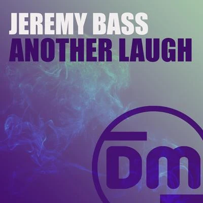 Jeremy Bass/Dany DeepAnother Laugh