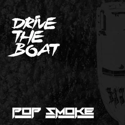 Pop SmokeDrive The Boat