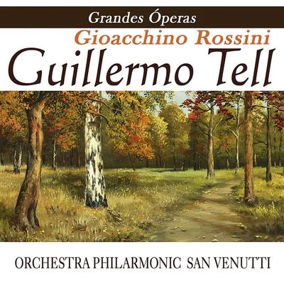 Gioacchino RossiniOpera - Guillermo Tell