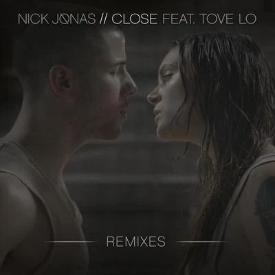 Nick JonasClose (Remixes)