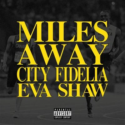 Eva ShawMiles Away