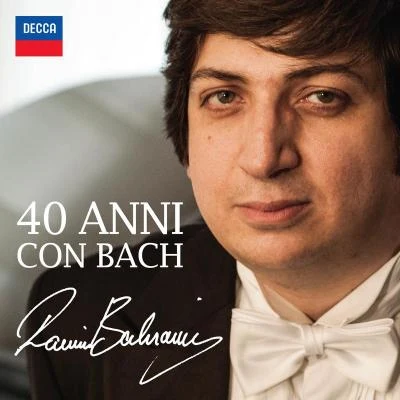 Ramin BahramiRamin Bahrami: 40 Anni Con Bach