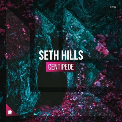 Seth HillsCentipede