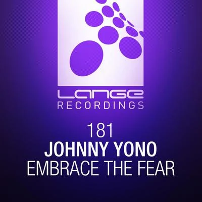 Johnny YonoEmbrace The Fear