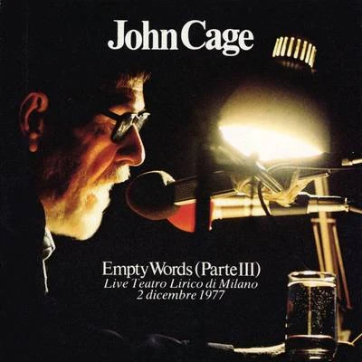 John CageEmpty Words Parte III