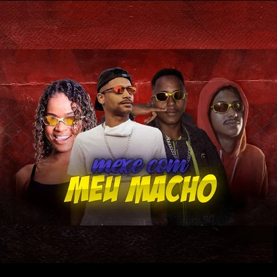 MC Reino/Mc DrickaMexe Com Meu Macho (feat. Mc Dricka)