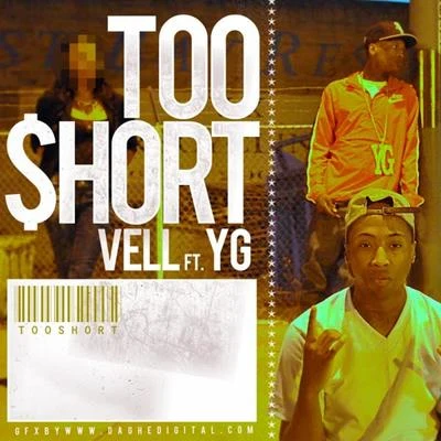 VellTooShort (feat. YG) - Single