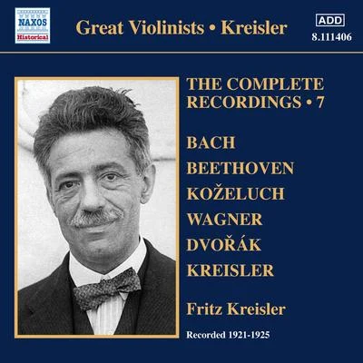 Fritz KreislerKREISLER, Fritz: Complete Recordings, Vol. 7 (1921-1925)