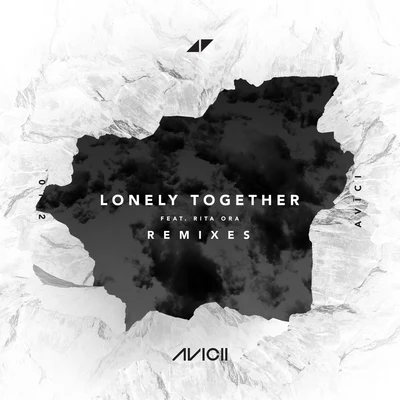 Avicii/Rita OraLonely Together (Remixes)