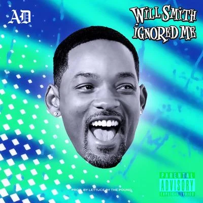 ADThe PersuaderWill Smith Ignored Me