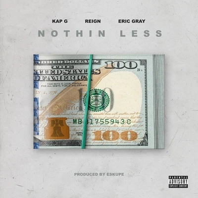 No Class Millionaires/Cursive Z/Eric GrayNothin Less