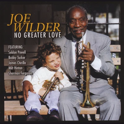 Joe WilderNo Greater Love