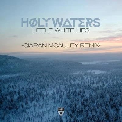 Ciaran McAuleyLittle White Lies (Ciaran McAuley Remix)