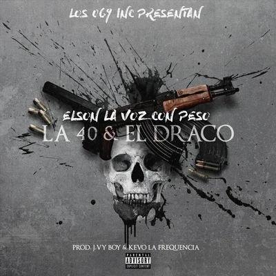 Elson LavozconpesoLa 40 & El Draco