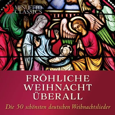 Academy of London/Peter Marschik/Wiener Sangerknaben/Chorus ViennensisFröhliche Weihnacht überall - Die 50 schönsten deutschen Weihnachtslieder