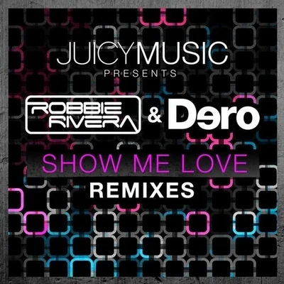 Discoplex/Robbie RiveraShow Me Love (Remixes)