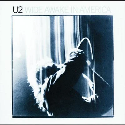 U2Wide Awake In America