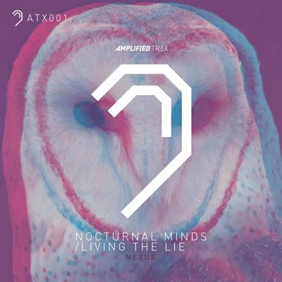 Nexus/Matt Lucker/Quintino & BlasterjaxxNocturnal MindsLiving the Lie